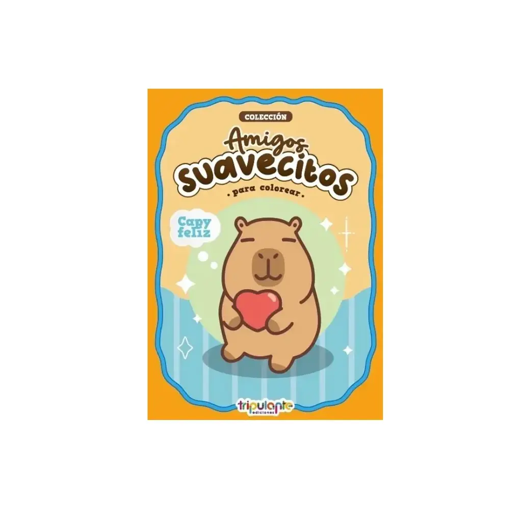 LIBRO P/ COLOREAR COLECCION AMIGOS SUAVECITOS CAPY FELIZ ( 8981-83-3 )